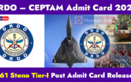 DRDO – CEPTAM Admit Card 2023 – 1061 Steno Tier-I Post | Download Now